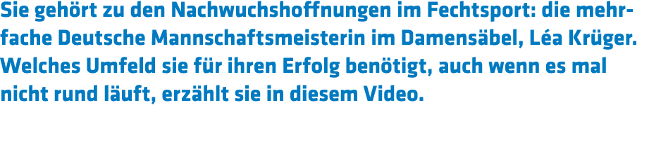 Sie geh rt zu den Nachwuchshoffnungen im Fechtsport  die mehrfache Deutsche Mannschaftsmeisterin im Damens bel  L a K   