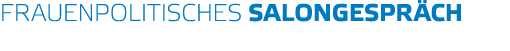 Frauenpolitisches Salongespr ch 