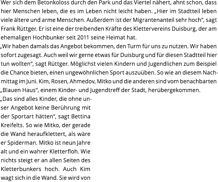 Wer sich dem Betonkoloss durch den Park und das Viertel n hert  ahnt schon  dass hier Menschen leben  die es im Leben   