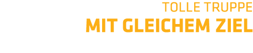 Tolle Truppe mit gleichem Ziel