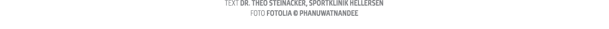 Text Dr  Theo Steinacker  Sportklinik Hellersen foto Fotolia   phanuwatnandee