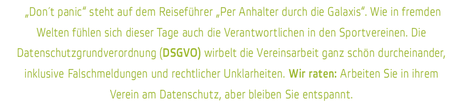   Don t panic  steht auf dem Reisef hrer  Per Anhalter durch die Galaxis   Wie in fremden Welten f hlen sich dieser T   