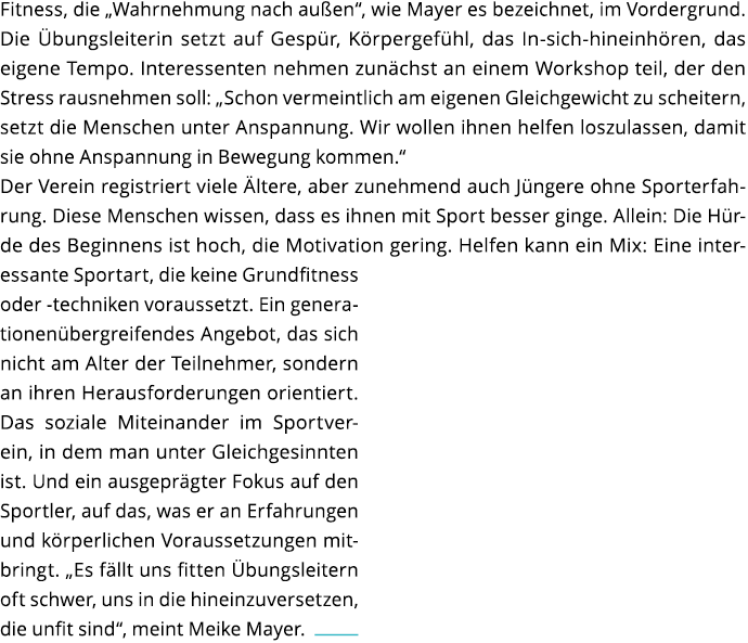 Fitness  die  Wahrnehmung nach au en   wie Mayer es bezeichnet  im Vordergrund  Die  bungsleiterin setzt auf Gesp r     